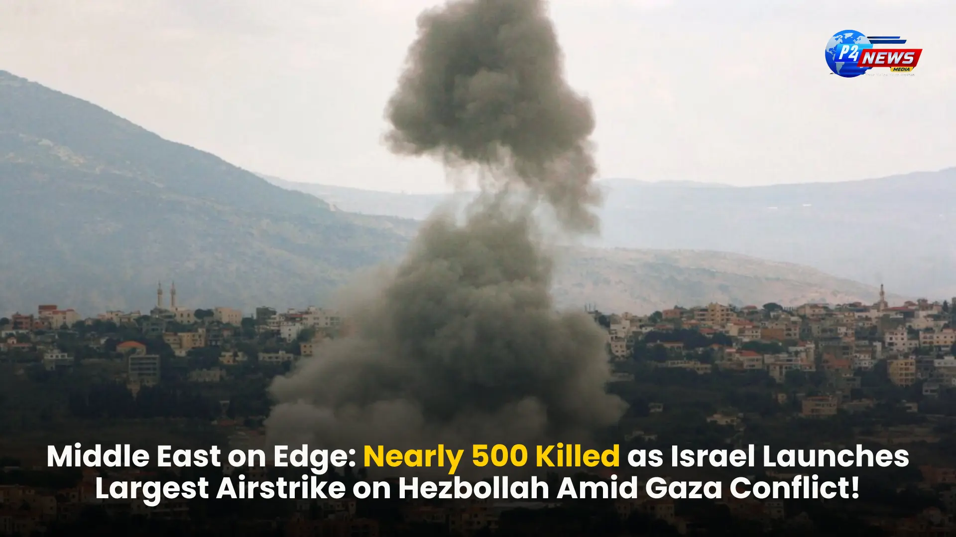 Middle East on Edge: Nearly 500 Killed as Israel Launches Largest Airstrike on Hezbollah Amid Gaza Conflict!